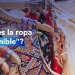 Ropa “sostenible”: preocuparse por lo que vestimos y su impacto en el medio ambiente