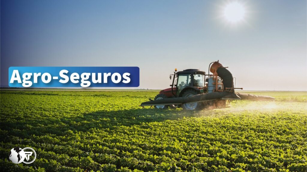 Seguros agrícolas: Comprometidos con el AGRO desde el primer paso